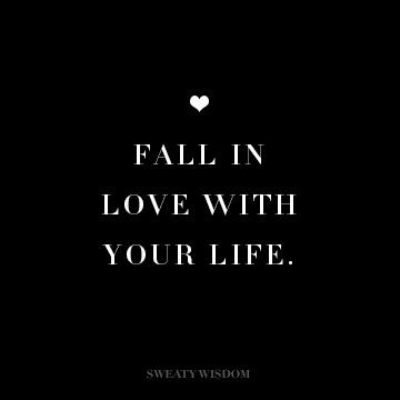 Fall in Love with Life
